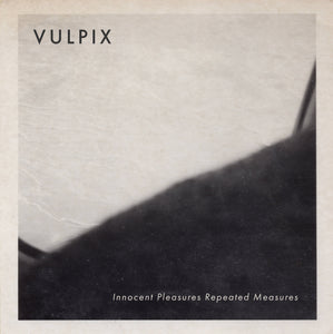 SG56: VULPIX - Innocent Pleasures, Repeated Measures